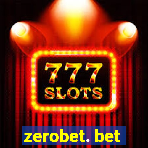 zerobet. bet