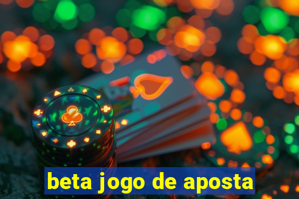 beta jogo de aposta