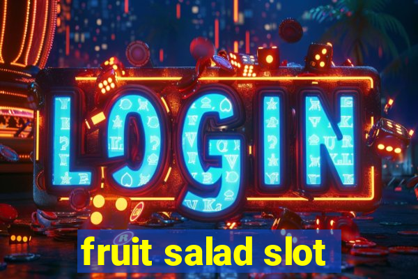 fruit salad slot