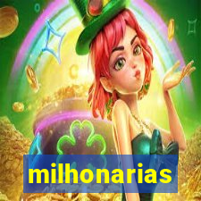 milhonarias