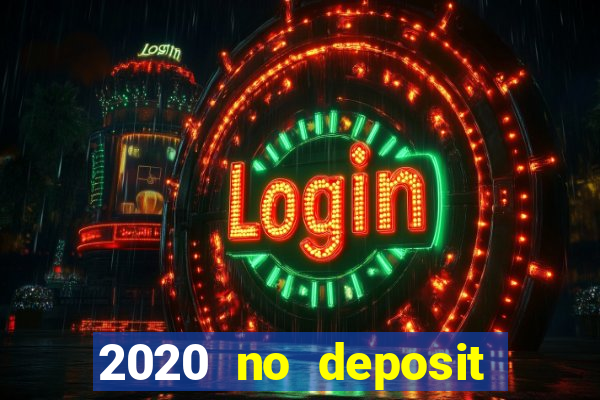 2020 no deposit casino codes