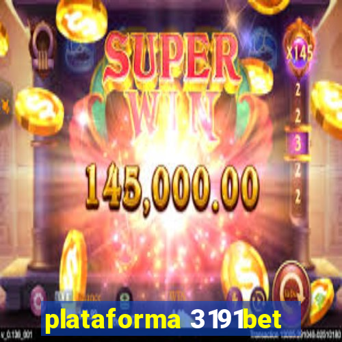 plataforma 3191bet