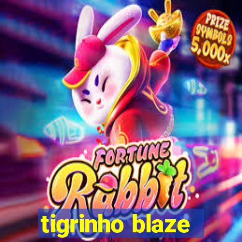 tigrinho blaze