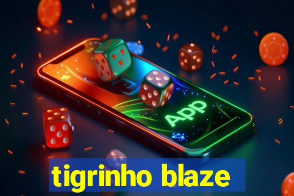 tigrinho blaze