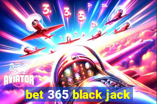 bet 365 black jack