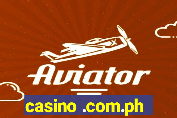 casino .com.ph