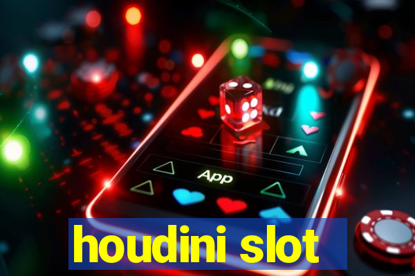 houdini slot