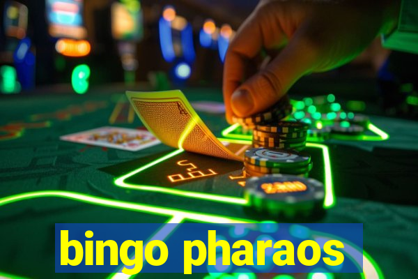 bingo pharaos