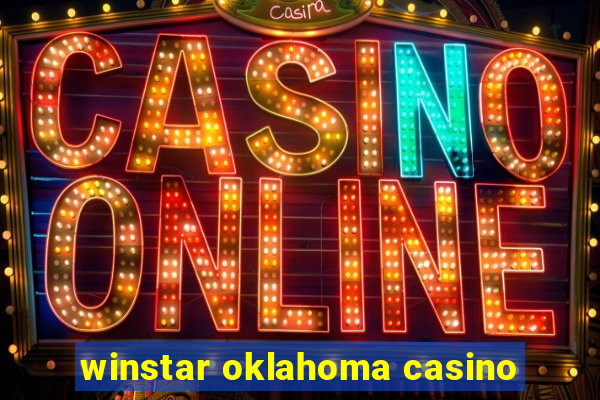 winstar oklahoma casino