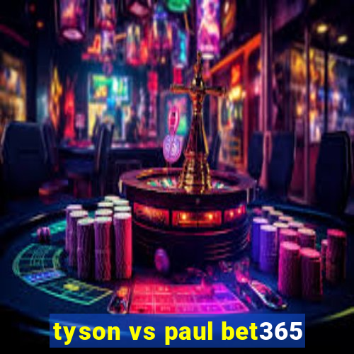 tyson vs paul bet365