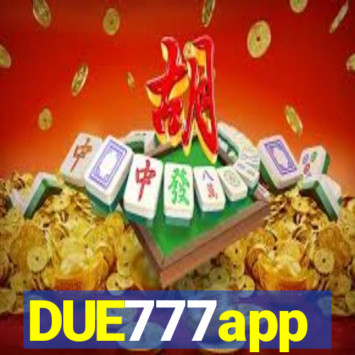 DUE777app