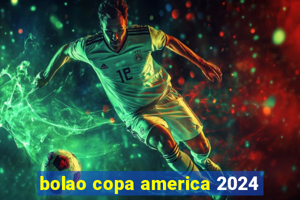 bolao copa america 2024