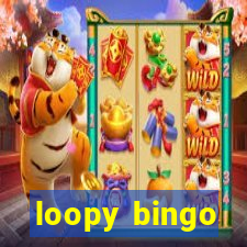 loopy bingo