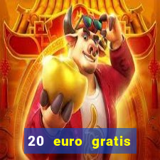 20 euro gratis online casino