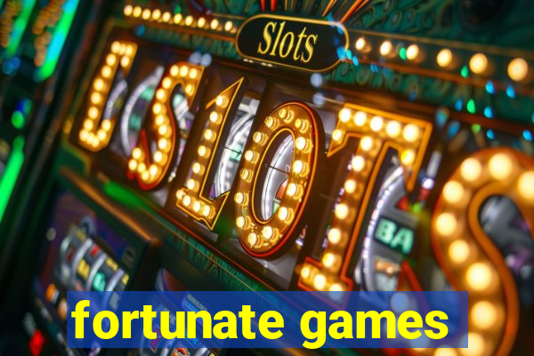 fortunate games