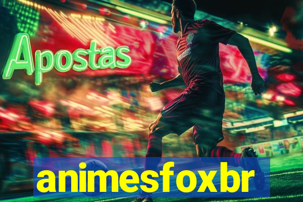 animesfoxbr