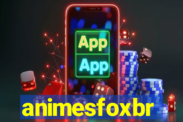 animesfoxbr