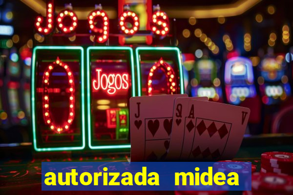 autorizada midea s?o paulo