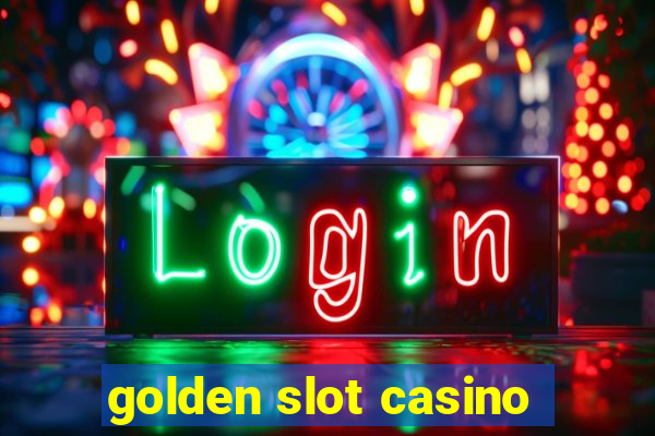 golden slot casino