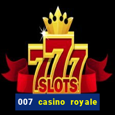 007 casino royale online legendado filme completo