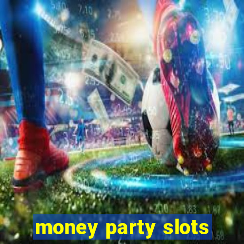 money party slots