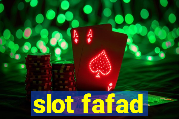 slot fafad