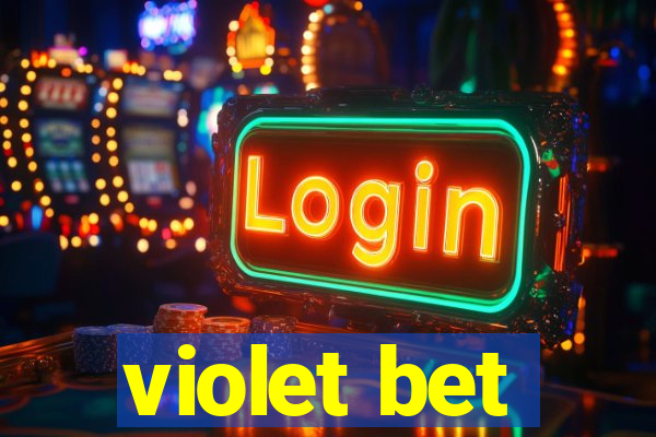 violet bet