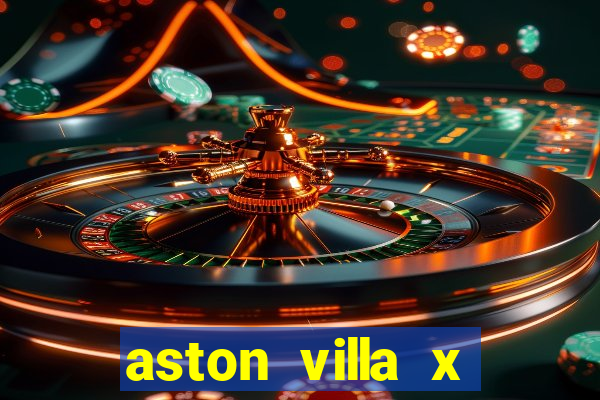 aston villa x liverpool palpites