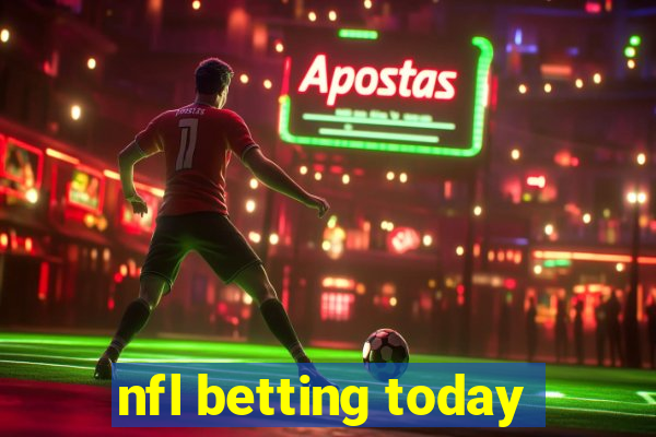 nfl betting today