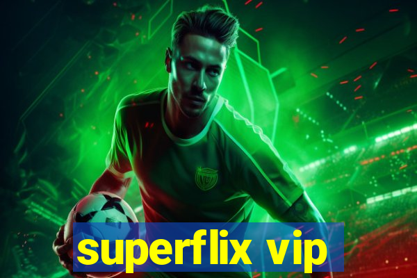 superflix vip