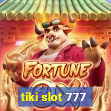 tiki slot 777