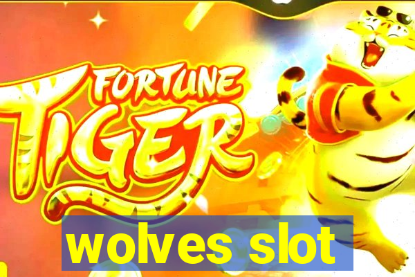 wolves slot