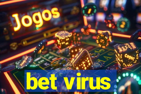 bet virus