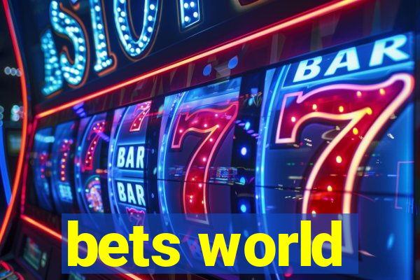 bets world