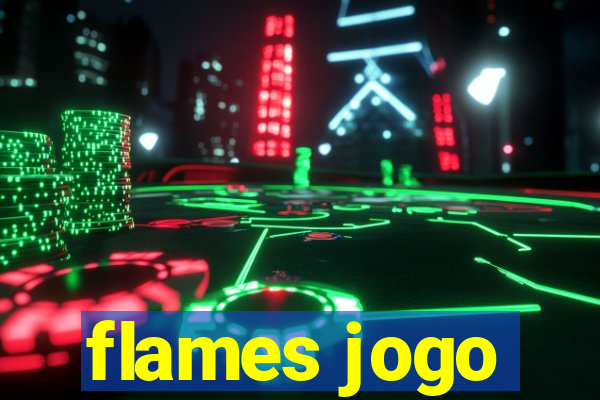 flames jogo