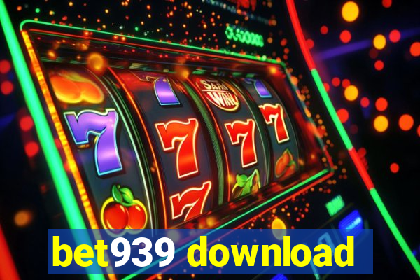 bet939 download