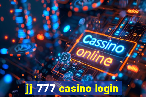 jj 777 casino login