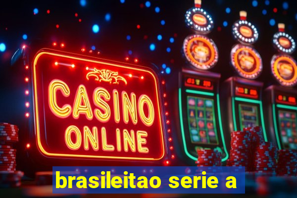 brasileitao serie a