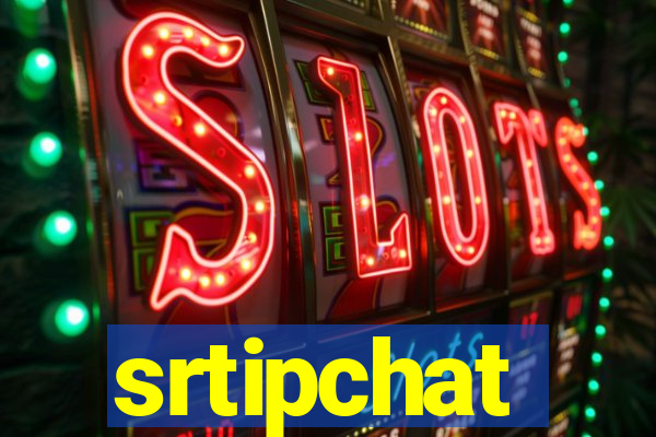 srtipchat