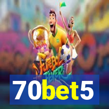 70bet5