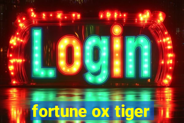 fortune ox tiger