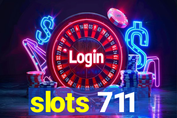 slots 711