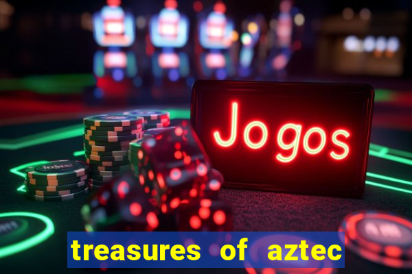 treasures of aztec slot demo