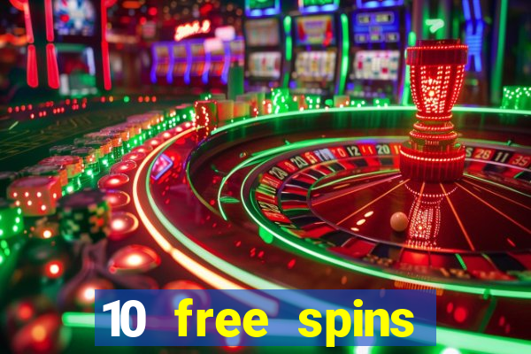 10 free spins casino no deposit