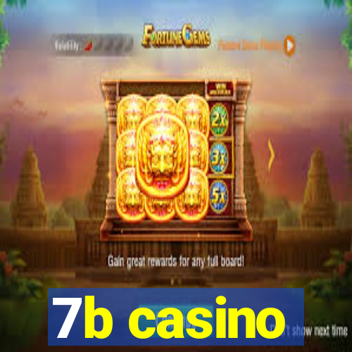 7b casino