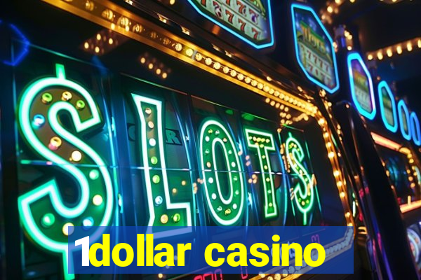 1dollar casino