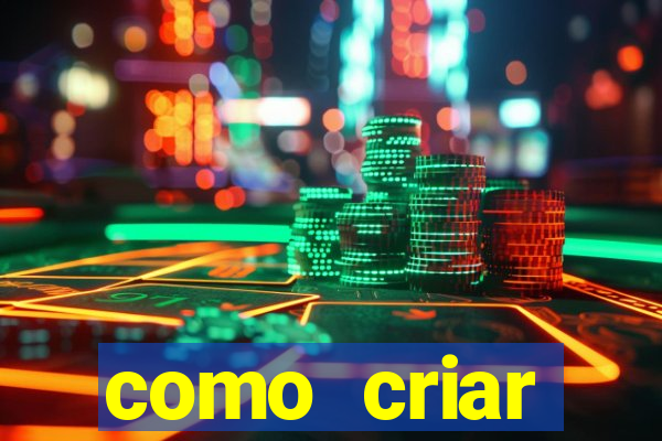 como criar plataforma de jogos cassino