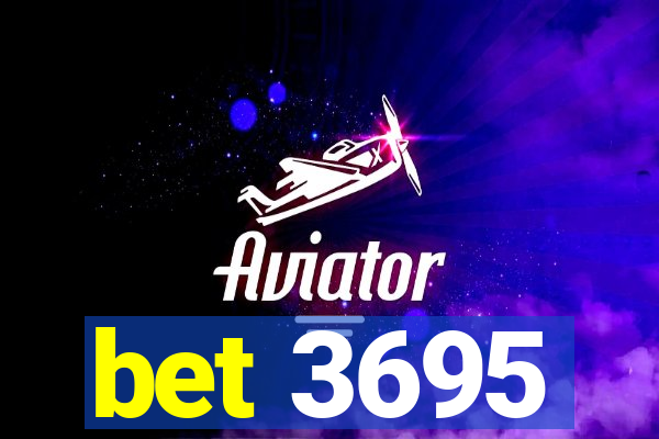 bet 3695