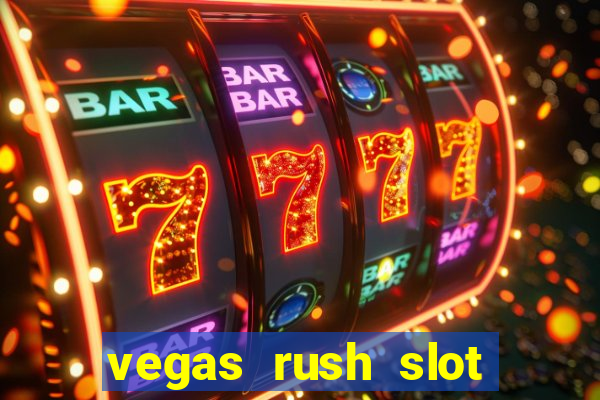 vegas rush slot free play