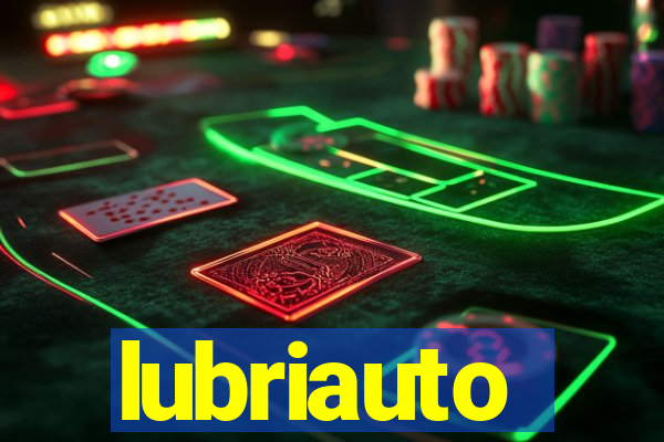 lubriauto